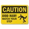 SmartSign Caution Avoid Injury Watch Your Step Sign 7 x 10 Aluminum
