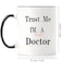 Mecai Coffee MugTrust me Im almost a DoctorUnique Christmas medical medicine or phd humor student gift11 OZ ceramic coffee cups