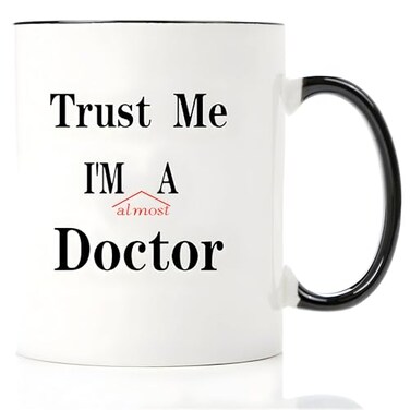 Mecai Coffee MugTrust me Im almost a DoctorUnique Christmas medical medicine or phd humor student gift11 OZ ceramic coffee cups