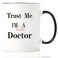 Mecai Coffee MugTrust me Im almost a DoctorUnique Christmas medical medicine or phd humor student gift11 OZ ceramic coffee cups