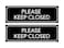 Sutter Signs Please Keep Closed Stickers 2pk Keep Door Closed Sign for Gate Garage Bathroom Fire Door Work Weatherproof Vinyl Decals 85 x 275