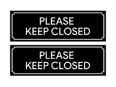 Sutter Signs Please Keep Closed Stickers 2pk Keep Door Closed Sign for Gate Garage Bathroom Fire Door Work Weatherproof Vinyl Decals 85 x 275