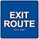 ComplianceSignscom Exit Route Sign ADACompliant Braille and Raised Letters 6x6 in White on Blue Acrylic with Adhesive Mounting Strips American Made Safety Signs for the Workplace