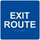 ComplianceSignscom Exit Route Sign ADACompliant Braille and Raised Letters 6x6 in White on Blue Acrylic with Adhesive Mounting Strips American Made Safety Signs for the Workplace