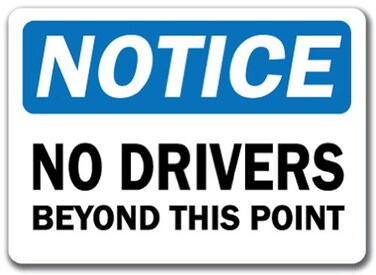 SignMission Notice Sign No Drivers Beyond This Point 10 X 14 OSHA Safety Sign