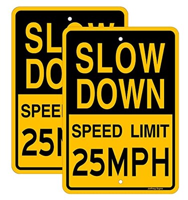 Joffreg Slow Down Speed Limit 25 MPH Sign17 x12 InchesReflective Aluminum 2 Pack
