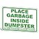 DIMARONGTON Place Garbage Inside Dumpster 8x12 Reflective Aluminum No Garbage Sign UV Protected No Dumping Signs Private Property