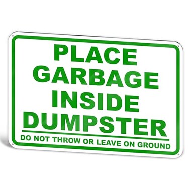 DIMARONGTON Place Garbage Inside Dumpster 8x12 Reflective Aluminum No Garbage Sign UV Protected No Dumping Signs Private Property