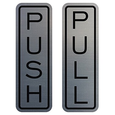 All Quality Classic Vertical Push Pull Door Signs Great for Glass Doors Professional Looking Signs Easy Installation Includes DoubleSided Foam Adhesive Tape Brushed Silver Small 1 Pack