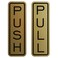 All Quality Classic Vertical Push Pull Door Signs Great for Glass Doors Professional Looking Signs Easy Installation Includes DoubleSided Foam Adhesive Tape Brushed Gold Large 1 Pack