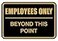 All Quality Classic Framed Employees Only Beyond This Point Wall or Door Sign Easy to Install Business Signage Large BlackGold 1 Pack