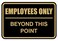 All Quality Classic Framed Employees Only Beyond This Point Wall or Door Sign Easy to Install Business Signage Large BlackGold 1 Pack