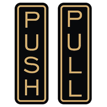 All Quality Classic Vertical Push Pull Door Signs Great for Glass Doors Professional Looking Signs Easy Installation Includes DoubleSided Foam Adhesive Tape BlackGold Small 1 Pack