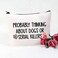 POFULL True Crime Lover Gift Probably Thinking About Dogs or Serial Killers Cosmetic Bag Murder Gift Probably Thinking About Dogs Bag