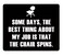 Smooffly Funny Quotes Mouse Pad Some Days The Best Thing About My Job is that the Chair Spins NonSlip Rubber Mousepad Gaming Mouse Pad