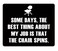 Smooffly Funny Quotes Mouse Pad Some Days The Best Thing About My Job is that the Chair Spins NonSlip Rubber Mousepad Gaming Mouse Pad