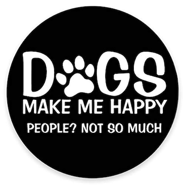 Amcove Dog Quote Round Mouse Pad Dogs Make Me Happy People Not So Much Funny Letter Black White Customized Round NonSlip Rubber Mousepad Gaming Mouse Pad 79X79 inch