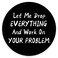 Amcove Funny Saying Round Mouse Pad Let Me Drop Everything and Work On Your Problem Gaming Mouse Pad Mat Mousepad with NonSlip Rubber Backed