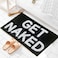Zeeinx Get Naked Bath Mat Cute Bathroom Rugs Non Slip Microfiber Absorbent Bath Rugs Funny Bathroom Decor for Apartment Black Bath mat for Tub and ShowerMachine Washable20x32