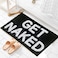 Zeeinx Get Naked Bath Mat Cute Bathroom Rugs Non Slip Microfiber Absorbent Bath Rugs Funny Bathroom Decor for Apartment Black Bath mat for Tub and ShowerMachine Washable20x32