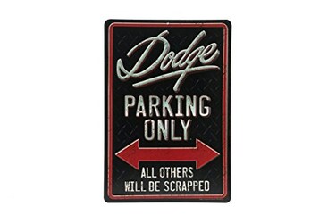 Open Road Dodge Parking Only Embossed Metal Sign Vintage Dodge Sign for Garage All Others Will Be Scrapped