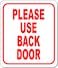 Work House Please Use Back Door Aluminum Composite Outdoor Sign 85 x10