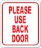 Work House Please Use Back Door Aluminum Composite Outdoor Sign 85 x10