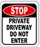 Work House STOP PRIVATE DRIVEWAY DO NOT ENTER Aluminum Composite Outdoor Sign 85 x10