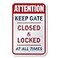 SmartSign 18 x 12 inch Attention Keep Gate Closed And Locked At All Times Metal Sign 63 mil Laminated Rustproof Aluminum Red Blue and White