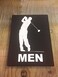 Maverick Advantage Mens Bathroom Sign Golf Theme BlackWhite 6x8