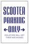 StickerPirate Scooter Parking Parking Only 8 x 12 Metal Novelty Sign Aluminum NS 143