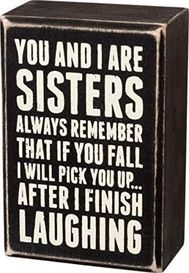 Primitives by Kathy 19450 Box Sign 3 x 45 Sisters Laughing