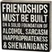 Primitives by Kathy 27245 Chevron Trimmed Box Sign 8 x 8 Friendships Must Be Built