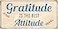 StickerPirate 883HS Gratitude is The Best Attitude 5x10 Aluminum Hanging Novelty Sign