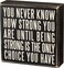 Primitives by Kathy 19509 Box Sign 6 x 6 Being Strong Is the Only Choice Neutral