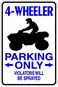 StickerPirate 4 Wheeler Parking Only 8 x 12 Metal Novelty Sign Aluminum S237