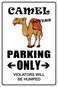 StickerPirate Camel Lovers Parking Only 8 x 12 Metal Novelty Sign Aluminum NS 022