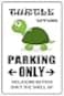 StickerPirate Turtle Lovers Parking Only 8 x 12 Metal Novelty Sign Aluminum NS 161