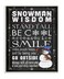 Stupell Industries Snowman Wisdom Typography Wall Plaque Art 10 x 15 Inches Easy to Hang and Sturdy Made in USA by Stephanie Workman Marrott