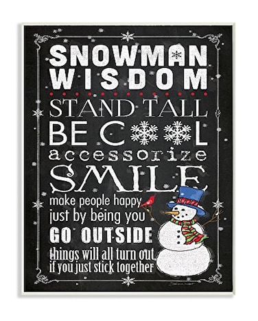 Stupell Industries Snowman Wisdom Typography Wall Plaque Art 10 x 15 Inches Easy to Hang and Sturdy Made in USA by Stephanie Workman Marrott
