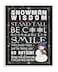 Stupell Industries Snowman Wisdom Typography Wall Plaque Art 10 x 15 Inches Easy to Hang and Sturdy Made in USA by Stephanie Workman Marrott