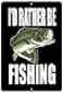 Rogue River Tactical Funny Boat Metal Tin Sign Wall Decor Man Cave Bar Id Rather Be Fishing
