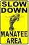 ZMKDLL Slow Down Mantatee Area Metal Sign Sea Cows Manatees Idle Speed