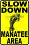 ZMKDLL Slow Down Mantatee Area Metal Sign Sea Cows Manatees Idle Speed