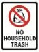 ZMKDLL No Household Trash Metal Sign Garbage Dumpster Rules Refuse Cans 12x8