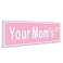 HK Studio Preppy Room Decor Your Moms St Sign Teen Girl Room Decor 6 x 15