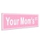 HK Studio Preppy Room Decor Your Moms St Sign Teen Girl Room Decor 6 x 15