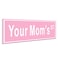HK Studio Preppy Room Decor Your Moms St Sign Teen Girl Room Decor 6 x 15