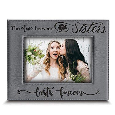 BELLA BUSTA The Love Between Sisters Lasts ForeverBirthday Christmas gift for SisterEngraved Leather Picture Frame 5 x 7 Horizontal
