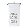 WCGXKO Funny Kitchen Towel Alexa Do The Dishes Housewarming Gift Hostess Gift Do The Dishes Alexa